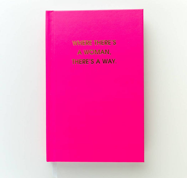 Where There's A Woman There's A Way Journal