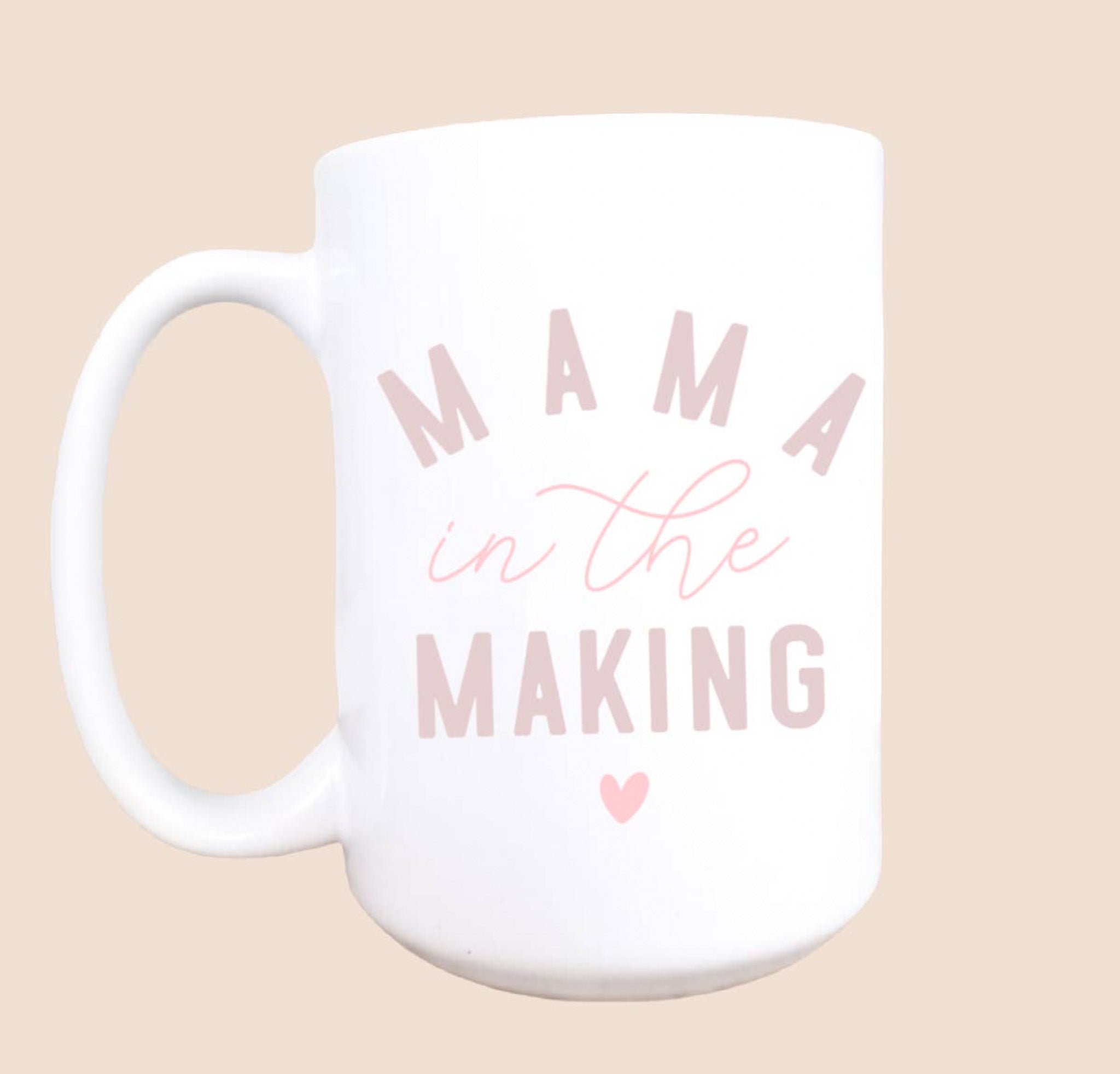 Mama In The Making Mug