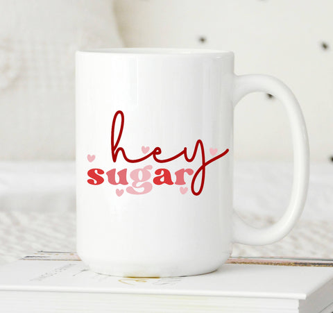 Hey Sugar Mug