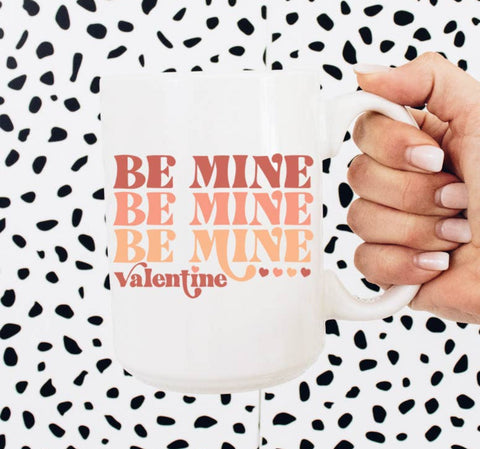 Repeat Be Mine Mug